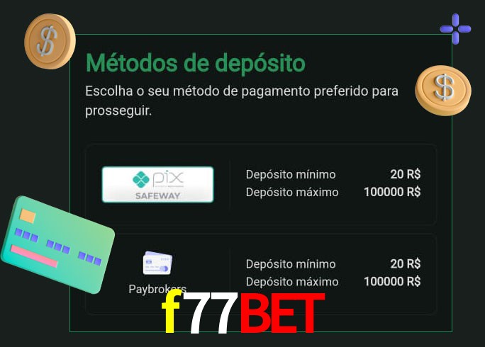 O cassino f77bet oferece uma grande variedade de métodos de pagamento